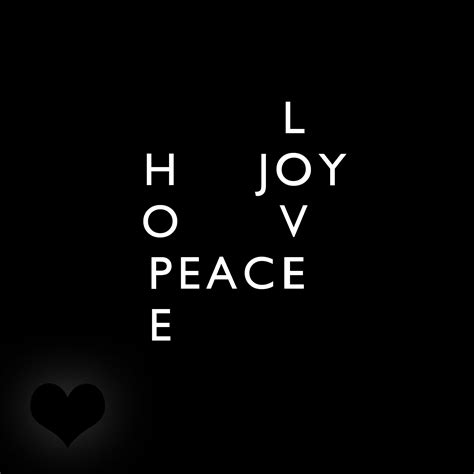 Hope Joy Love Peace Hope Joy Peace Hope Joy Quotes Love Joy Peace