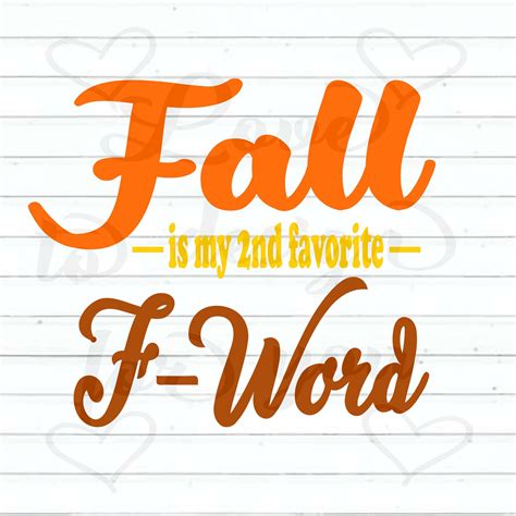Fall Is My 2nd Favorite F-Word design | Etsy