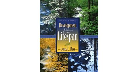 Development Through The Lifespan By Laura E Berk