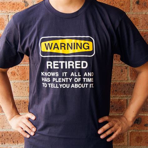 Warning Retired T Shirt Size S Shirts Cool Shirts Mens Tops