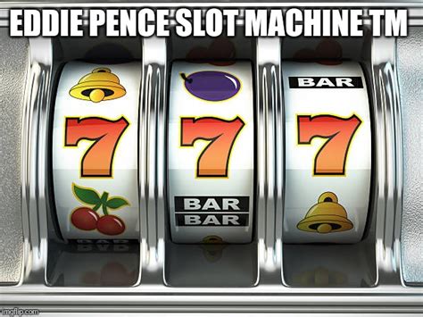 Slot Machine Imgflip