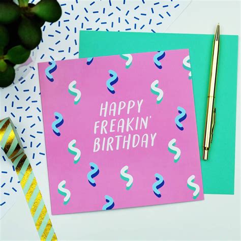 Happy Freakin Birthday Card By Paper Plane In 2022 Birthday Cards