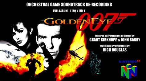 Goldeneye 007 N64 Orchestral Soundtrack Re Recording Full Album Hq