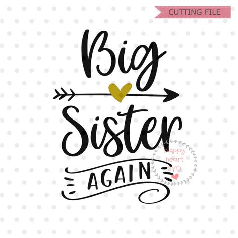 Big Sister Again Svg Big Sister Svg Dxf And Png Instant Etsy