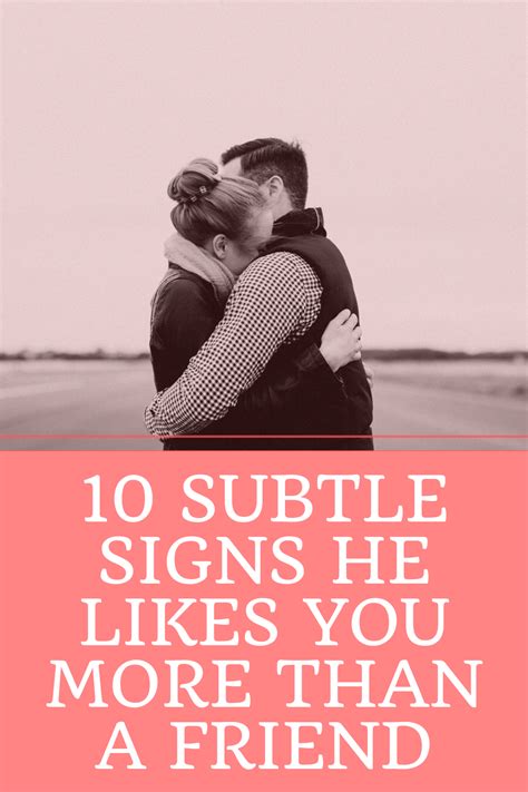 10 Subtle Signs He Likes You More Than A Friend In 2020 A Guy Like You Guy Friends Like You