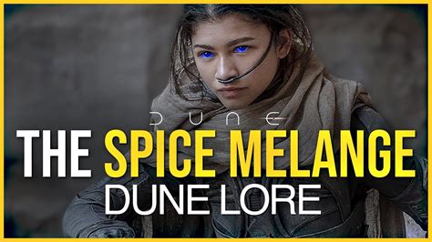 What Is The Spice Melange Dune Lore Youtube