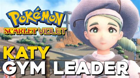 Pokemon Scarlet And Violet Gym Leader Katy Battle Youtube