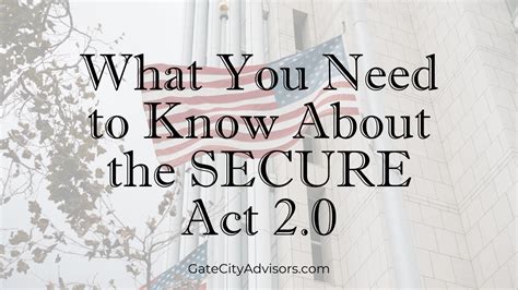 What You Need To Know About The SECURE Act 2 0