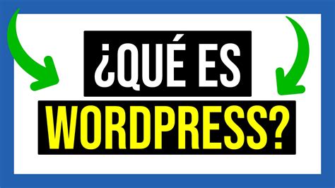 Aprende Qu Es Wordpress Y Para Qu Sirve De Forma Sencilla