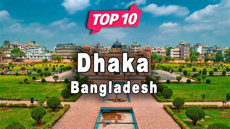 Top 10 Places To Visit In Dhaka Bangladesh English Youtube
