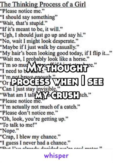 My Thought Process When I See My Crush Crush Facts Crush Advice