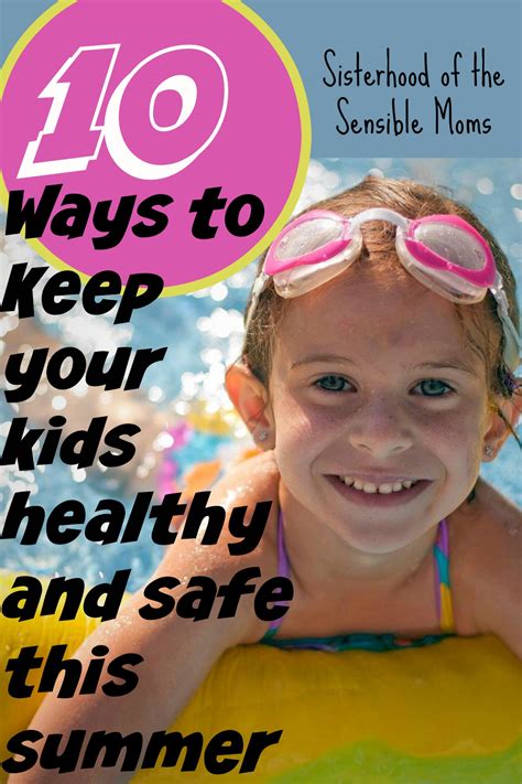 Ten Easy Ways To Keep Your Kids Healthy And Safe This Summer