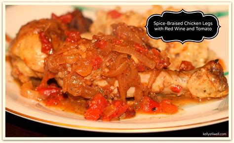 Spice Braised Chicken Legs With Red Wine And Tomato Yummy Chicken
