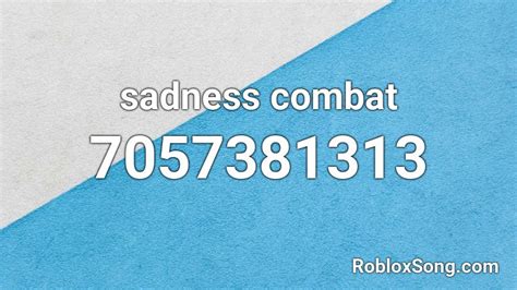 Sadness Combat Roblox Id Roblox Music Codes