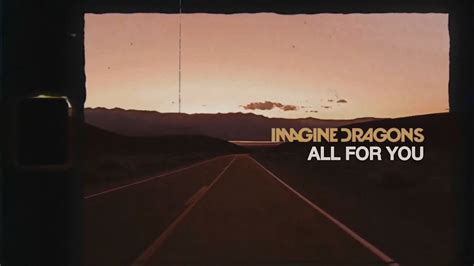 Imagine Dragons All For You Lyric Video Youtube