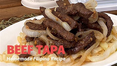 Beef Tapa Homemade Filipino Recipe Youtube