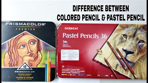 Difference Between Colored Pencil And Pastel Pencils Youtube