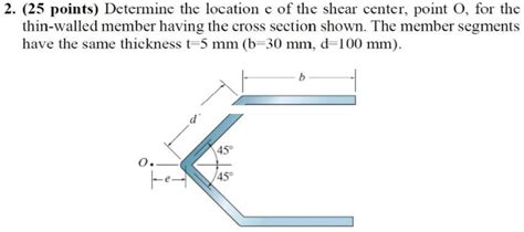 Solved 2 25 Points Determine The Location E Of The Shear