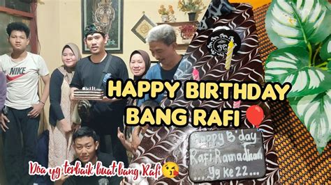 Selamat Ulang Tahun Bang Rafi Happy Birthday Yang Ke 22 Tahun