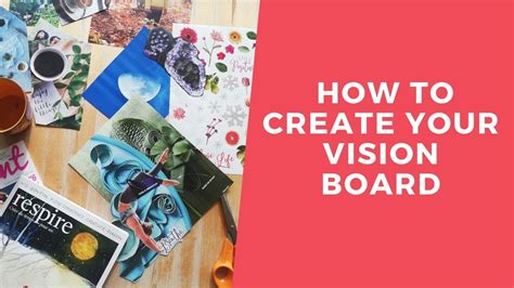 How To Create Your Vision Board Youtube