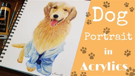 How To Paint A Dog In Acrylics Painting A Dog Step By Step Pet
