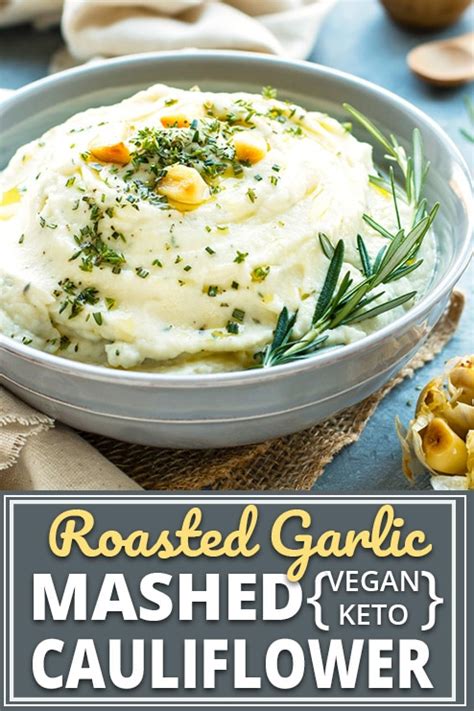 Roasted Garlic Mashed Cauliflower Vegan Keto And Paleo