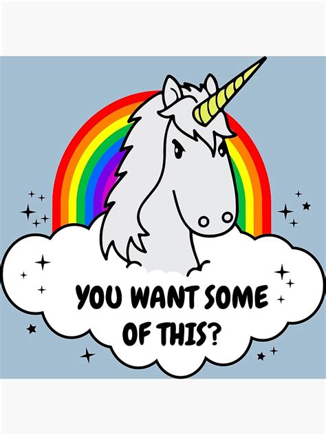 Angry Unicorn Want Some Of This Poster By Chrismick42 Redbubble