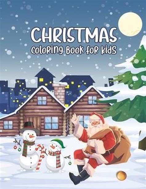 Christmas Coloring Books For Kids Charlotte P Evewlyn 9798560602963