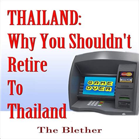 Thailand Why You Shouldnt Retire To Thailand By The Blether