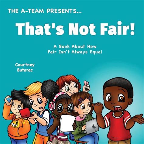 Thats Not Fair A Book About How Fair Is Not Always Equal By Charity