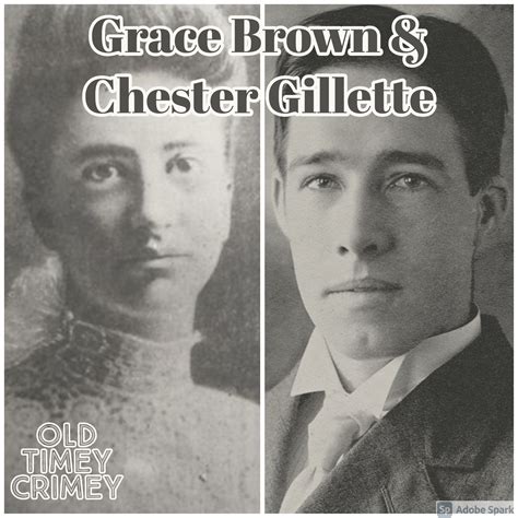 Old Timey Crimey 106 Grace Brown And Chester Gillette Sparky Did