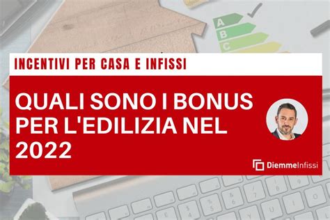 Bonus Edilizia 2022 Tutte Le Novità Della Legge Di Bilancio Su