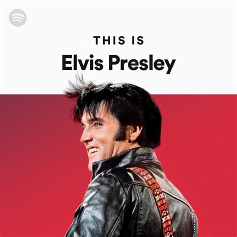 This Is Elvis Presley Spotify Playlist