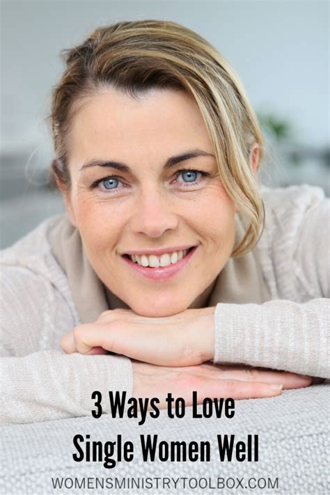 3 Ways To Love Single Women Well Womens Ministry Toolbox