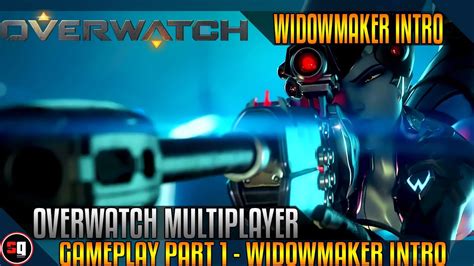 Overwatch Multiplayer Gameplay Part 1 Widowmaker Intro Youtube