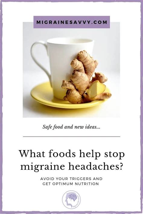 Migraines And Food How To Use Food To Prevent Attacks Food Help Migraine Home Remedies Migraine