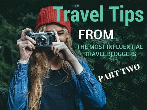 Travel Tips You Need From The Most Influential Travel Bloggers Part Two Anita Hendrieka