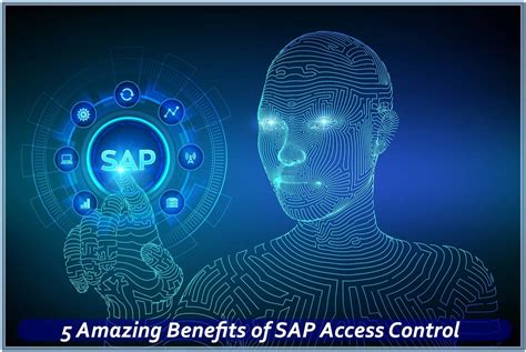 5 Amazing Benefits Of Sap Access Control Blog The Tech