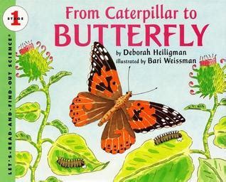 From Caterpillar To Butterfly By Deborah Heiligman Goodreads