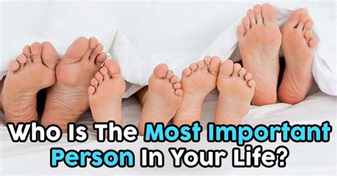 Who Is The Most Important Person In Your Life Quizdoo