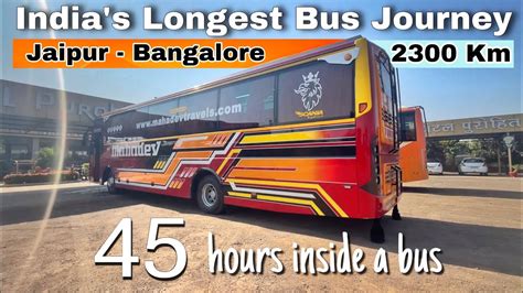 Indias Longest Bus Journey From Jaipur To Bangalore Youtube