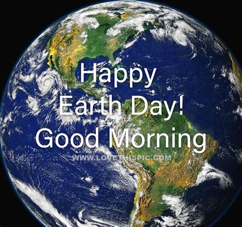 Globe Happy Earth Day Good Morning Pictures Photos And Images For
