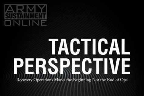 Tactical Perspective Recovery Operations Marks The Beginning Not The