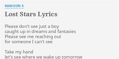 Lost Stars Lyrics By Maroon 5 Please Dont See Just