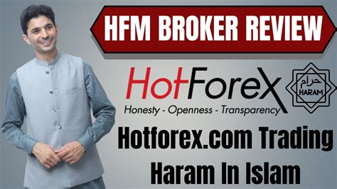 Hfm Trading Haram In Islam Hf Markets Broker Full Review 2023 In Urdu