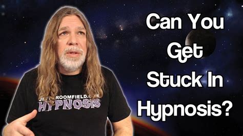 Can You Get Stuck In Hypnosis Youtube