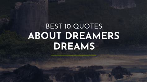 Best 10 Quotes About Dreamers Dreams ~ Quotes For Facebook ~ Smart