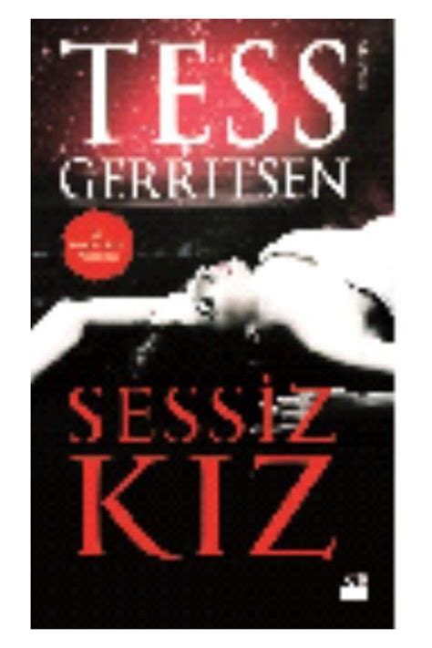 Doğan Kitap Sessiz Kız Tess Gerritsen Fiyatı Yorumları Trendyol