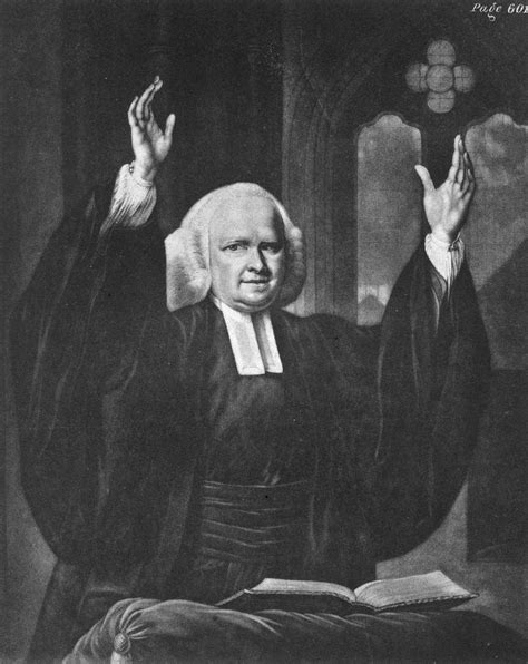 Biography Of George Whitefield Great Awakening Preacher