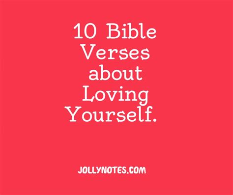10 Encouraging Bible Verses About Loving Yourself Daily Bible Verse Blog